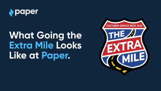 What Going the Extra Mile Looks Like at Paper.
